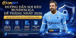 Hướng dẫn soi kèo Bundesliga dễ thắng nhất năm 2026 tại Onbet