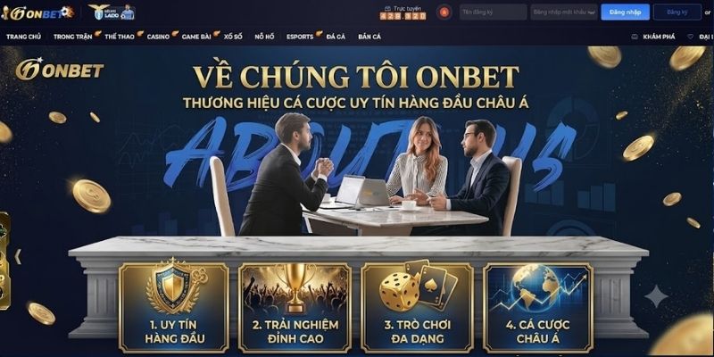 Về Chúng Tôi Onbet - Thương Hiệu Cá Cược Uy Tín Hàng Đầu Châu Á